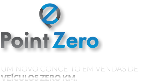 Point Zero - Um novo conceito em vendas de veículos zero km